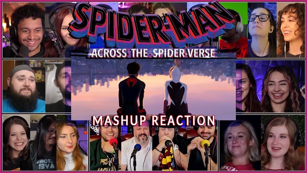 Spider Man: Across the Spider-Verse MASHUP REACTION | YOUTUBE VERSION