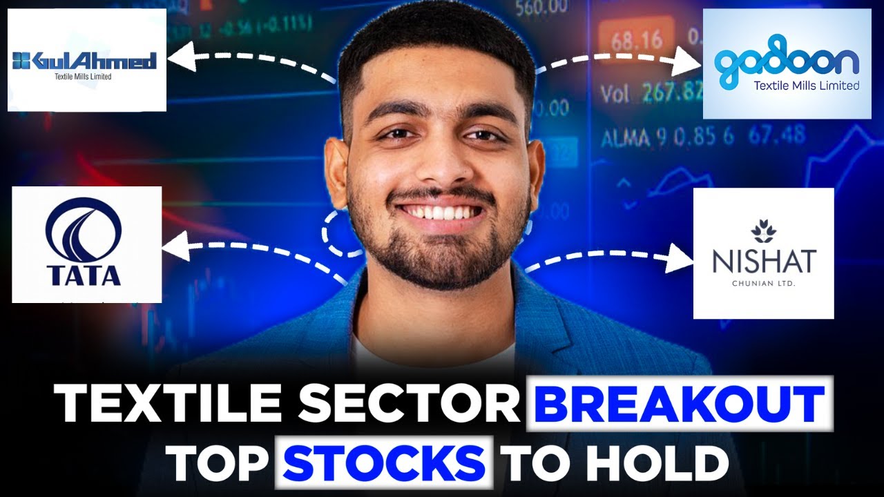 Textile Sector Breakout l Top Stocks to Hold l Meer Abdullah #psx #kse100 #textilesector #tradedeal