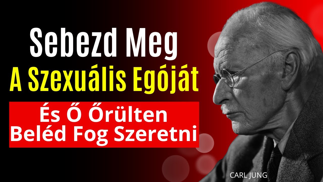 Egy férfi egójának megsebzése: a titok, hogy megszállottja legyen neked | Carl Jung