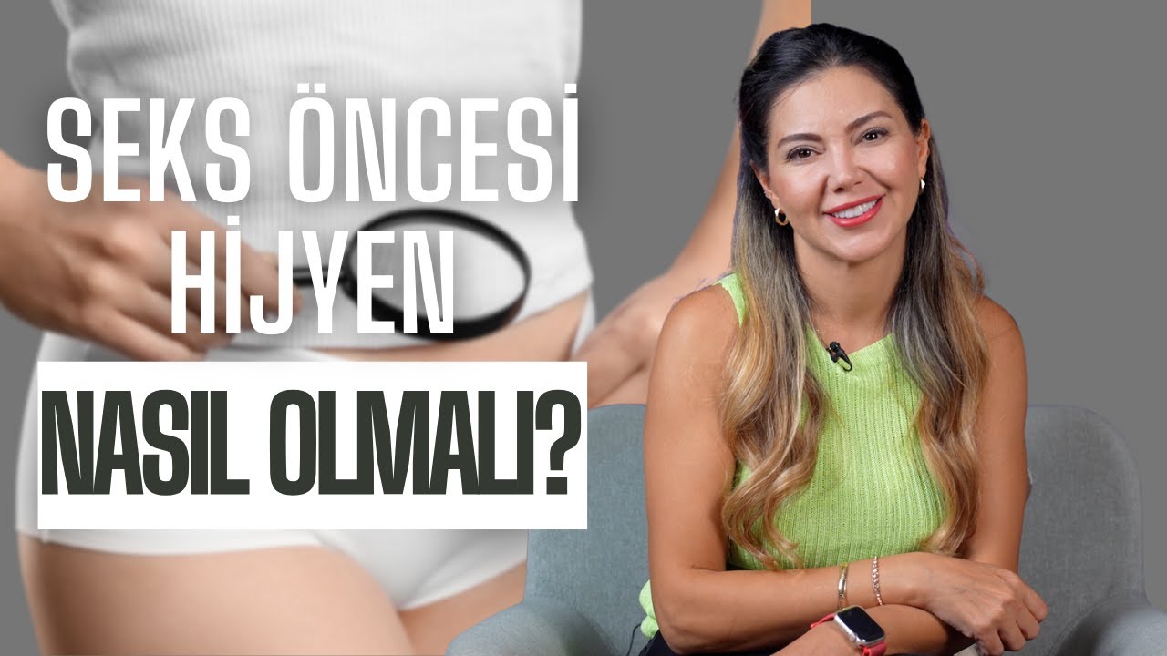 Seks Öncesi Hijyen Gerçekten Ne Kadar Önemli? – Kimsenin Konuşmadığı Detaylar I @Op. Dr. Azer Aras Uluğ