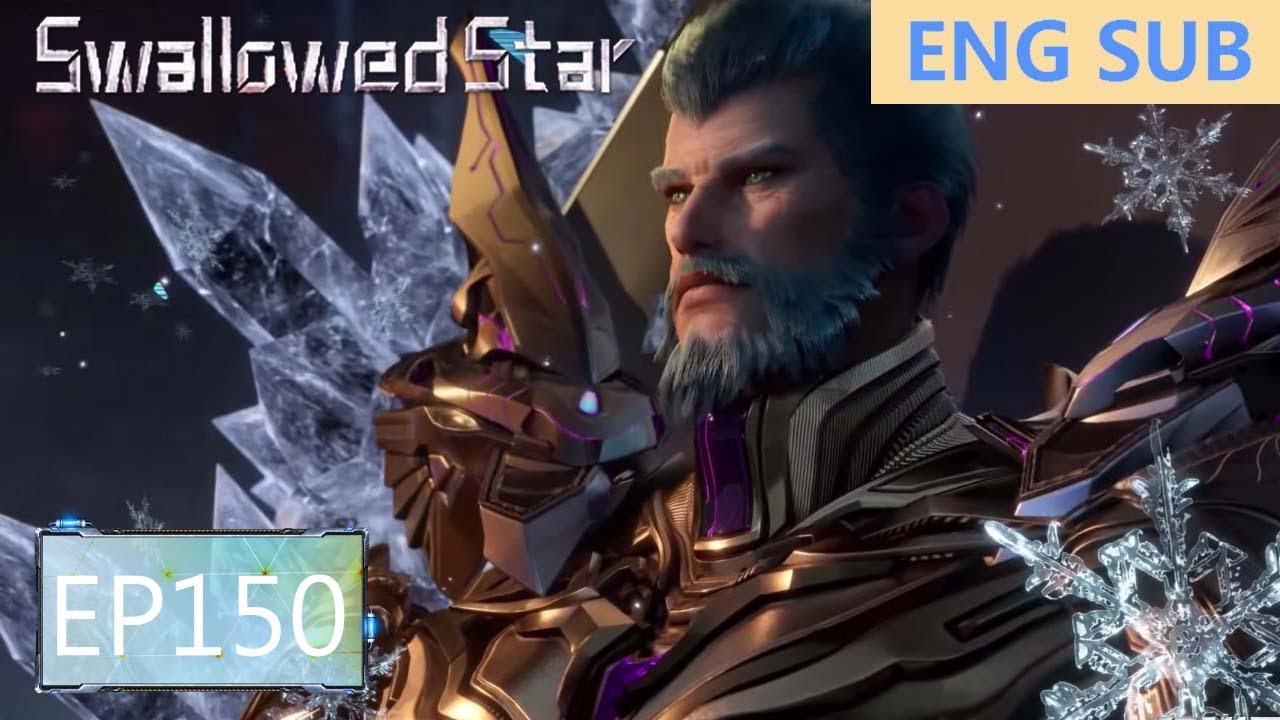 ENG SUB | Swallowed Star [EP150]
