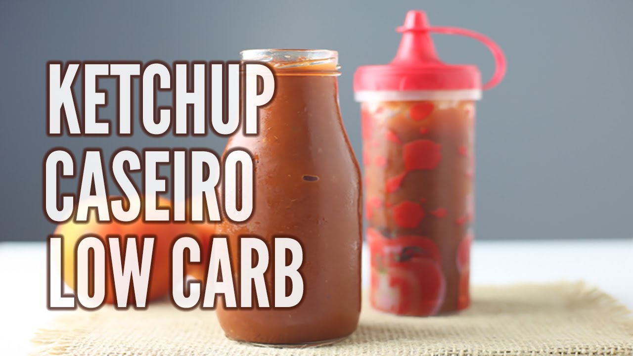 COMO FAZER KETCHUP CASEIRO LOW CARB | F&Aacute;CIL E SAUD&Aacute;VEL