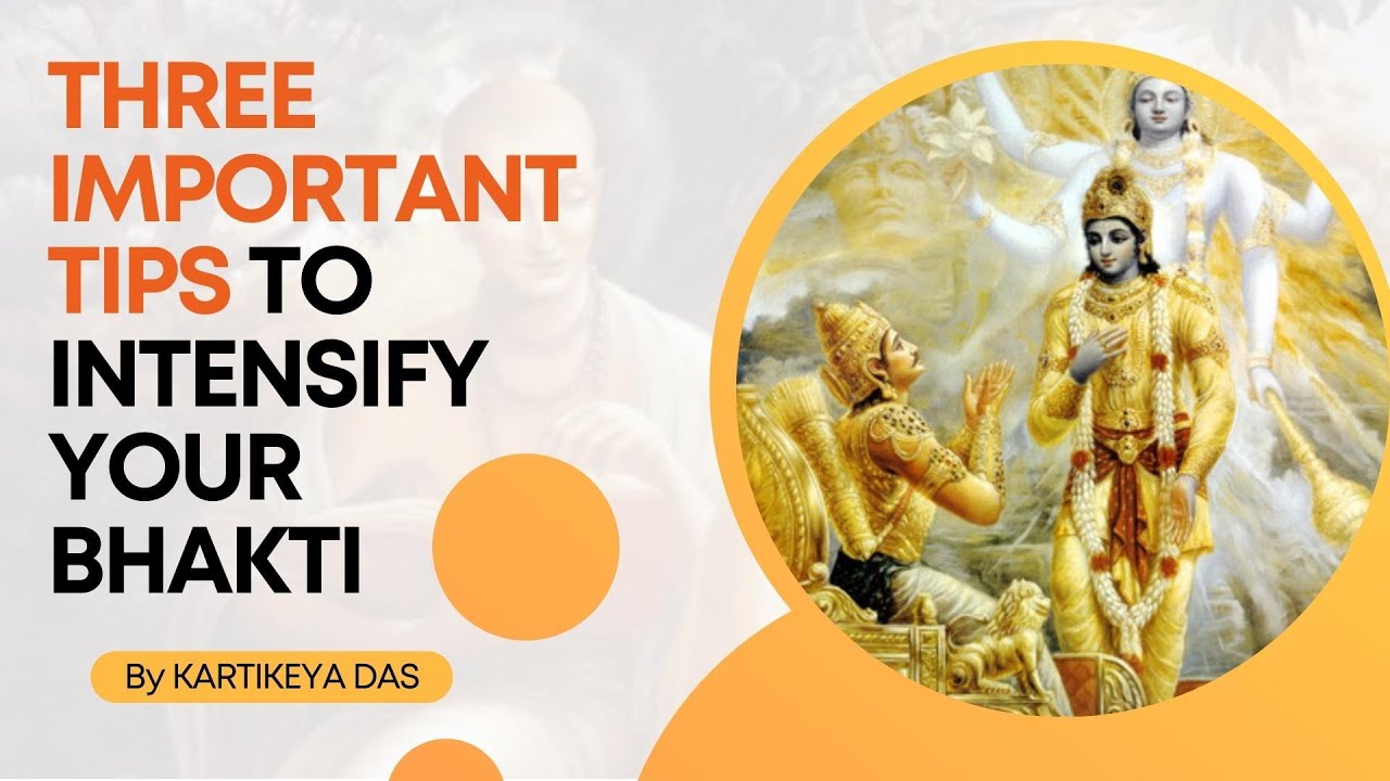 FAQ #017 Three important tips to intensify your Bhakti | HG Kartikeya Prabhu