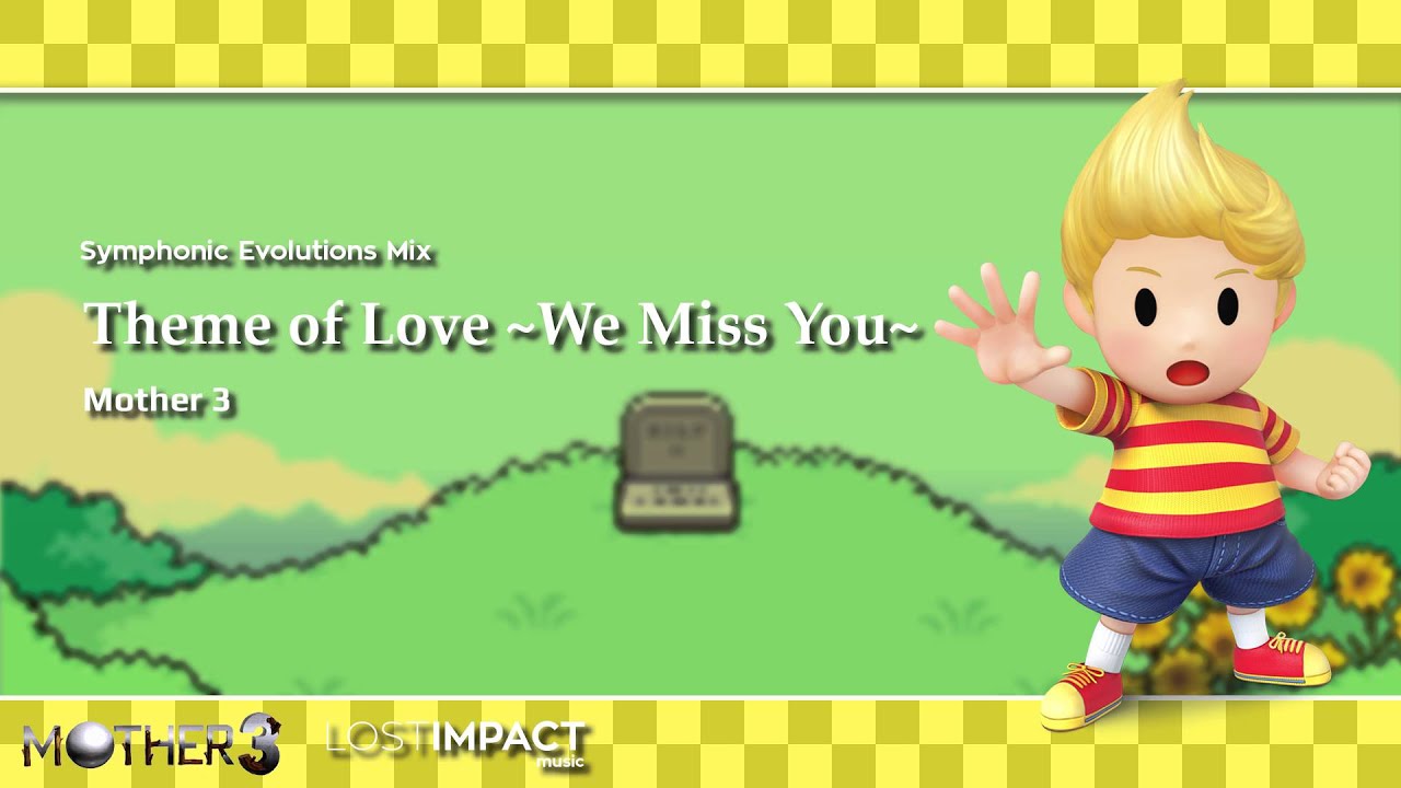 Theme of Love ~We Miss You~ | Mother 3 (2006) | Symphonic Evolutions Mix