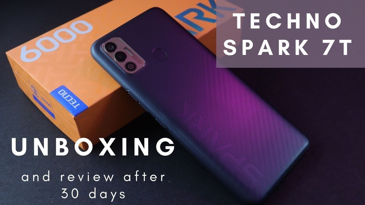 Techno Spark 7T Review after 30 day uses | Unboxing & Review 2022
