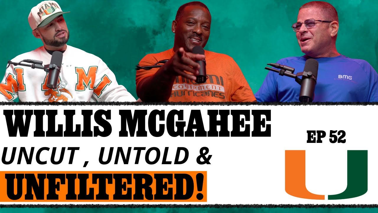 EP 52: Willis McGahee: UNCUT, UNTOLD, & UNFILTERED!