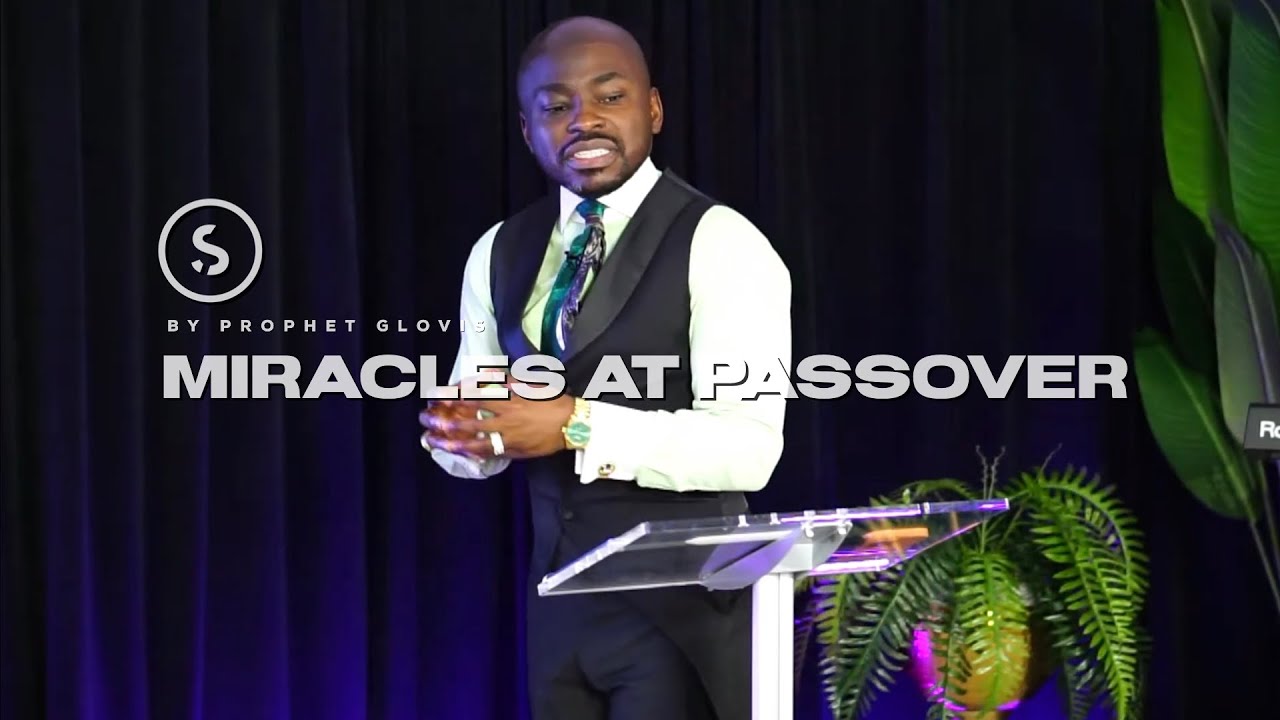 MIRACLES AT PASSOVER // PASSOVER CONFERENCE [DAY 1] with PROPHET GLOVIS