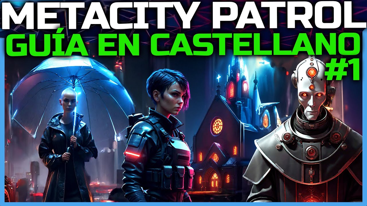 #1 ¿Cómo se juega? - Guía en Castellano para METACITY PATROL (Meta Quest 3) -Primeros pasos-