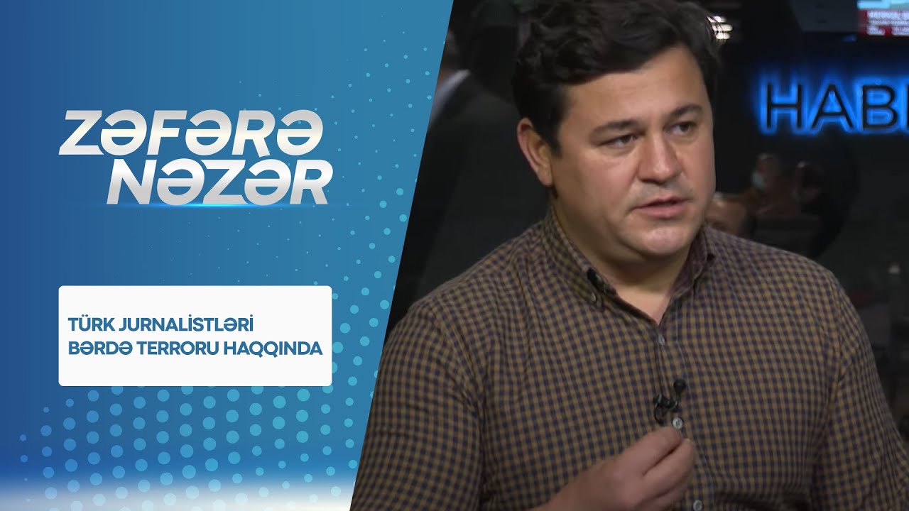 T&uuml;rk Jurnalistlərin  Bərdə Terroru Haqqında