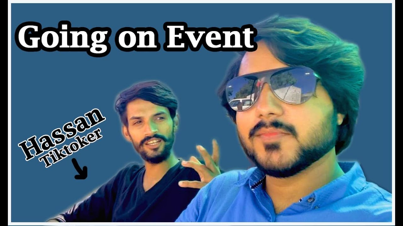 Going on an Event, ft. Hassan Tiktoker! part # 1