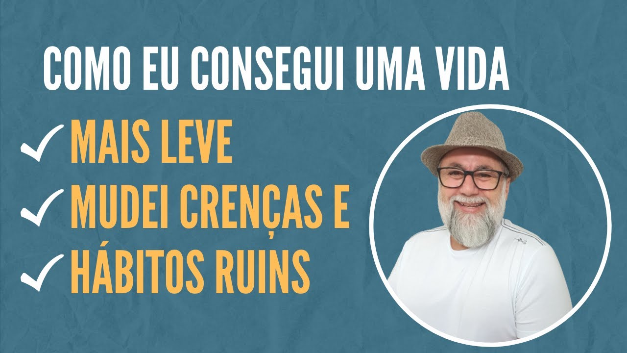 COMO EU CONSEGUI UMA VIDA MAIS LEVE, MUDEI CRENÇAS E HÁBITOS RUINS: PROGRAMAÇÃO VIBRACIONAL