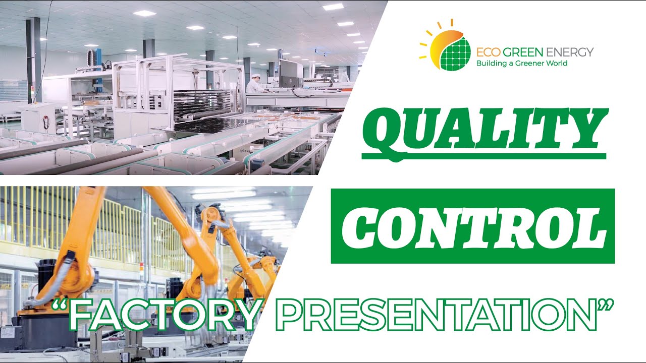 EGE: Factory presentation Quality Control