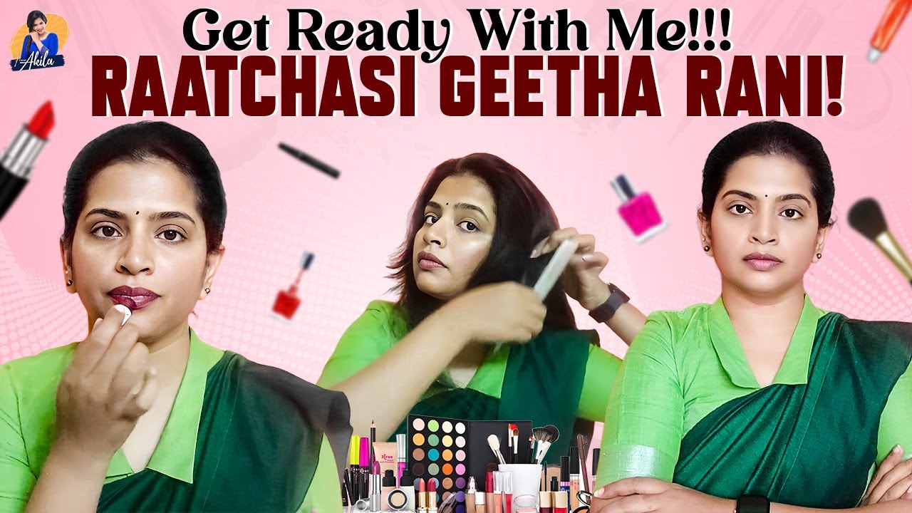 Get Ready With Me!!! Raatchasi Geetha Rani! | Actress Akila | From Akila