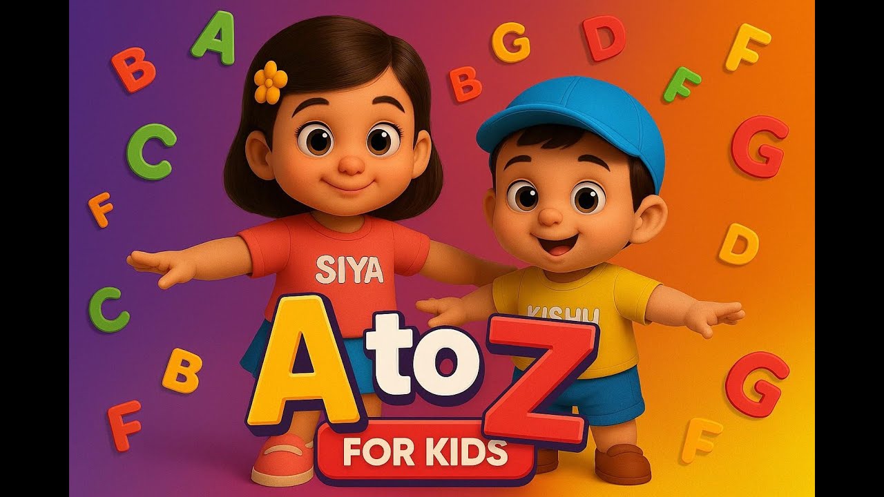 A to Z Learning with Siya & Kishu | Fun Alphabet Song for Toddlers | ABC A–Z Nursery Rhyme