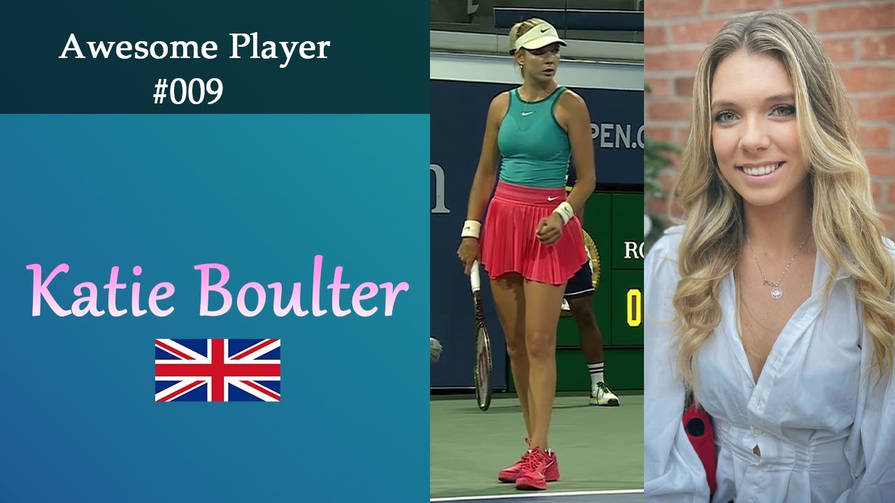 Awesome Player #009 * Katie Boulter * Women's Tennis * Compilations Clips