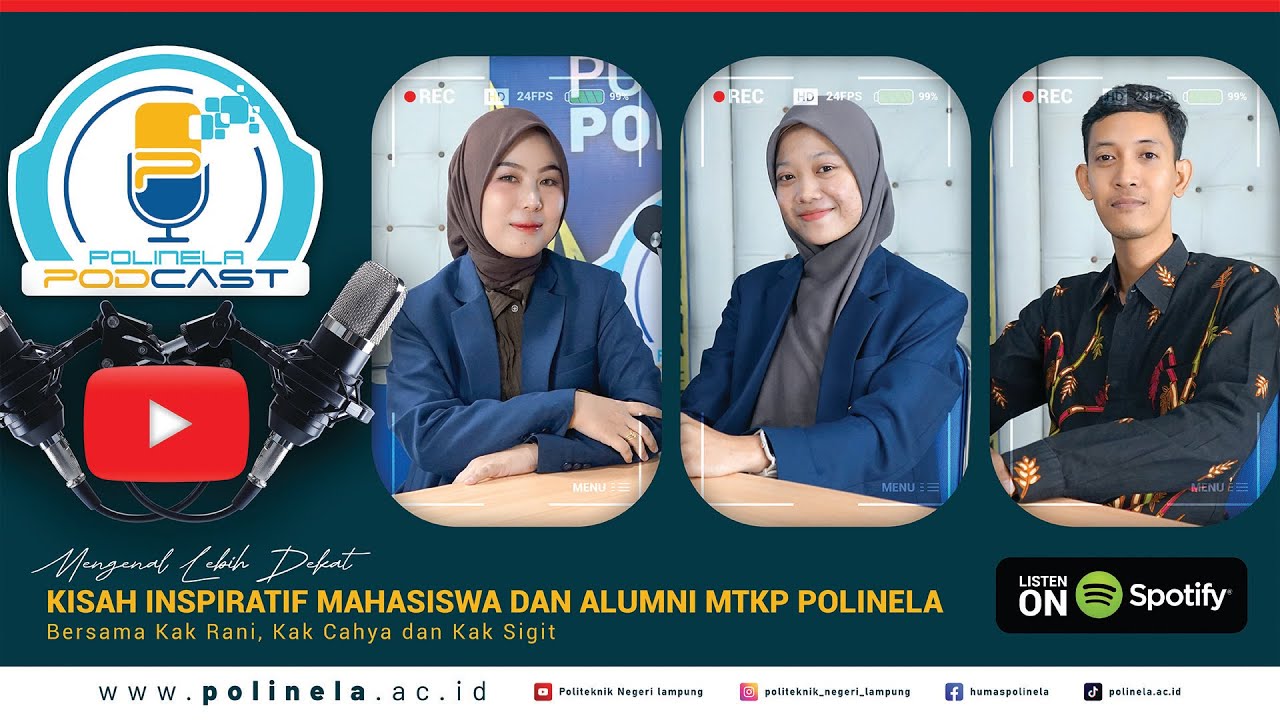 KISAH INSPIRATIF MAHASISWA DAN ALUMNI MTKP POLINELA | POLINELA PODCAST