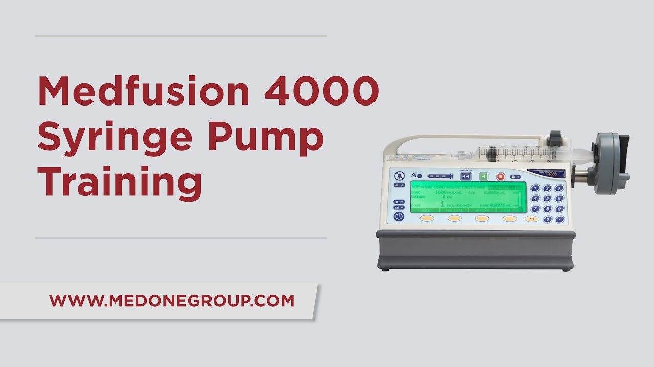 ICU Medical Medfusion 4000 Syringe Pump Training