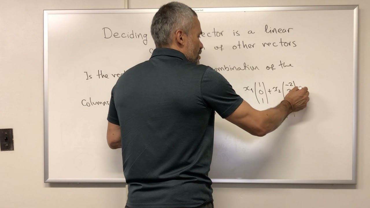 Deciding if a vector is a linear combination of other vectors