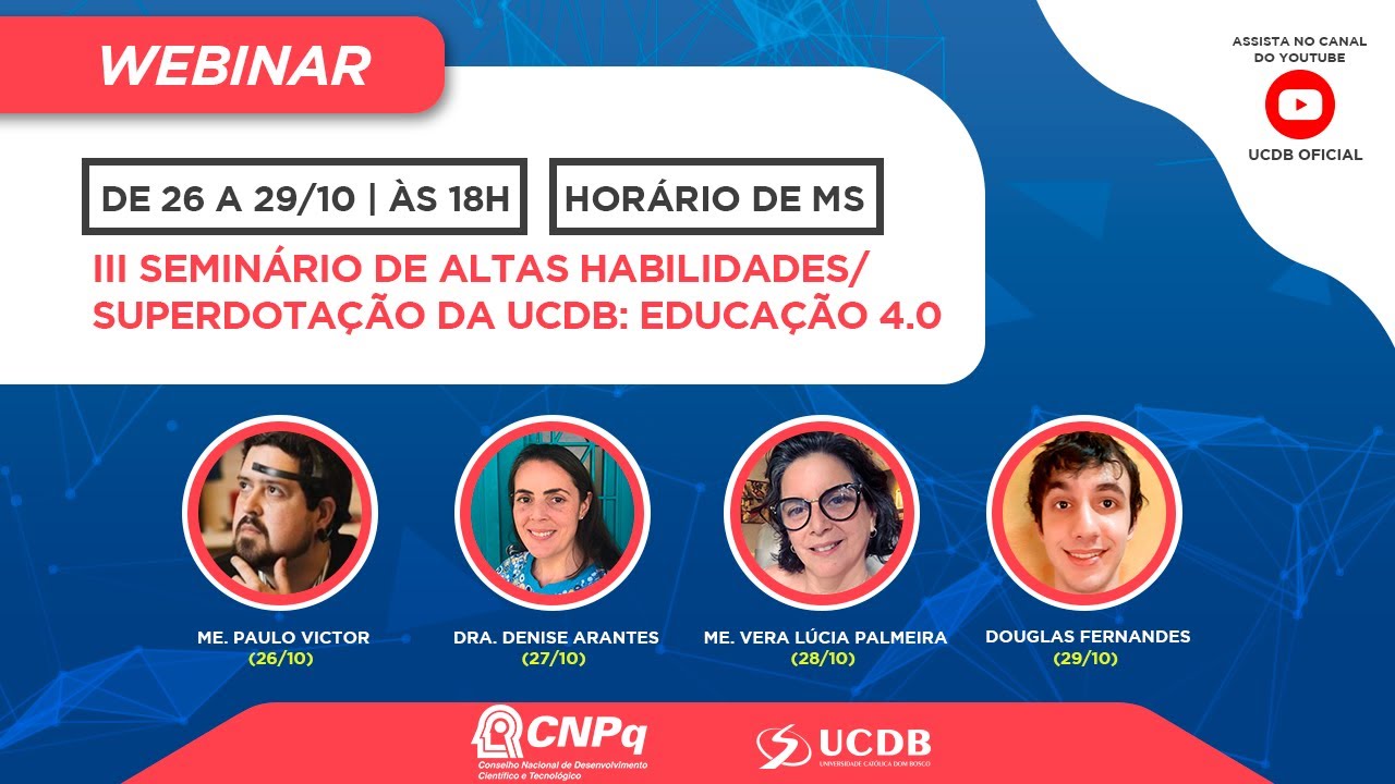 WEBINAR - III Seminário de Altas Habilidades/Superdotação da UCDB: Educação 4.0 (27/10)