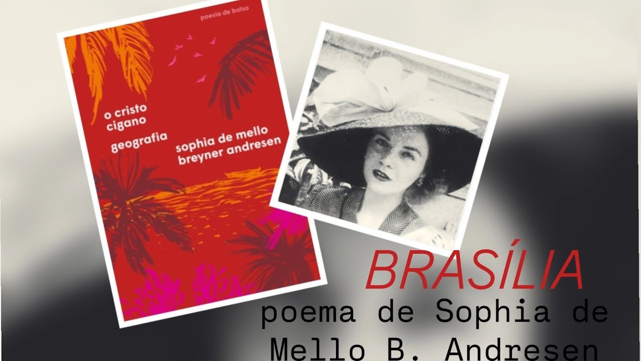 256. 'Brasília ', de Sophia de Mello Breyner Andresen.