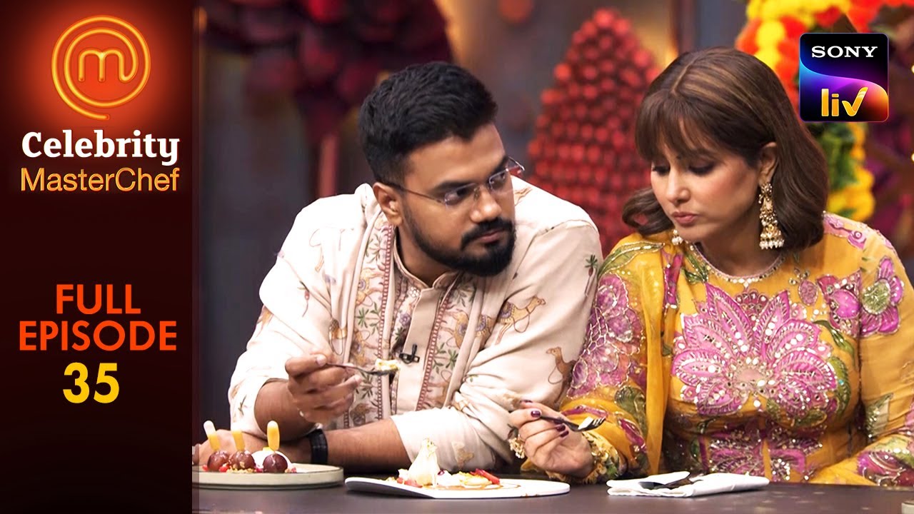 Gaurav की Dish लगी Hina को काफी Thoughtful | Celebrity MasterChef | Ep 35 | Full Episode