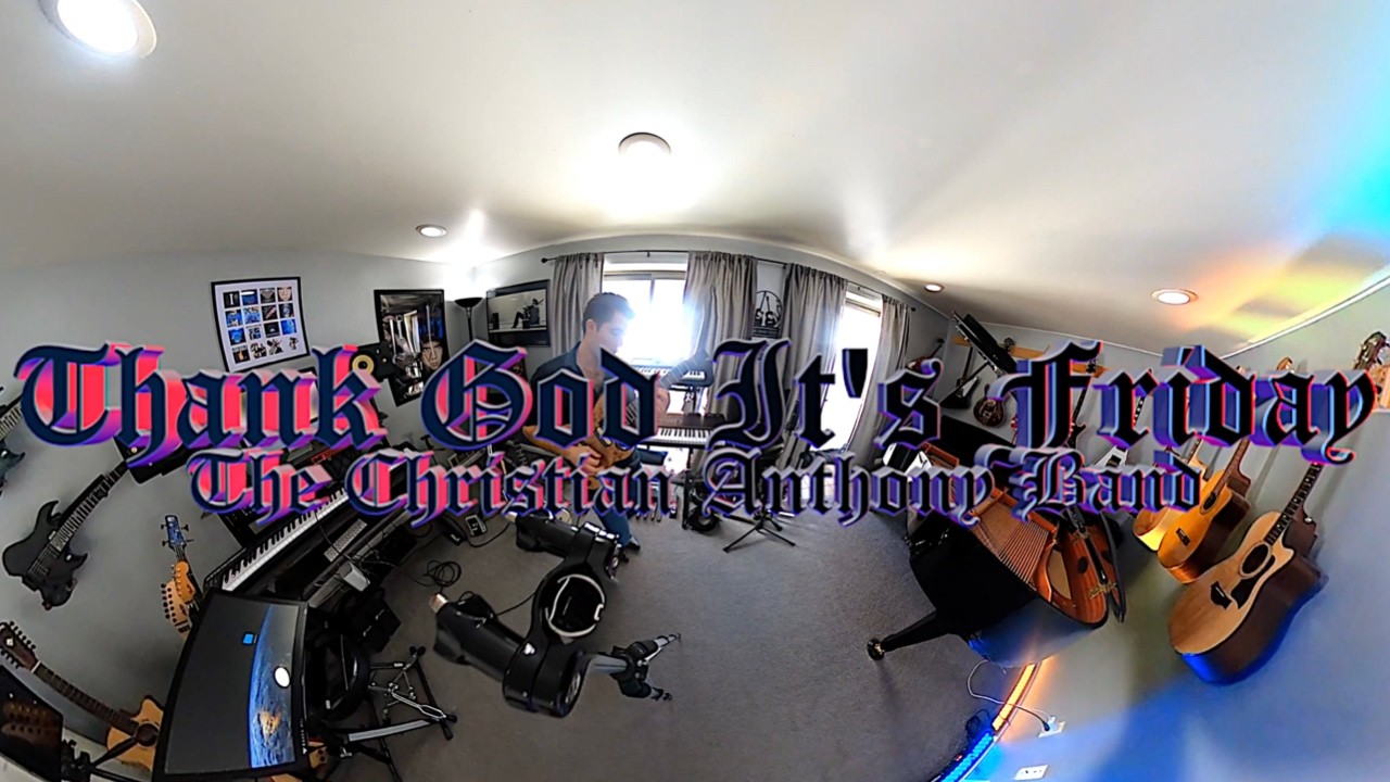 The Christian Anthony Band- Thank God It's Friday (Official Music Video)