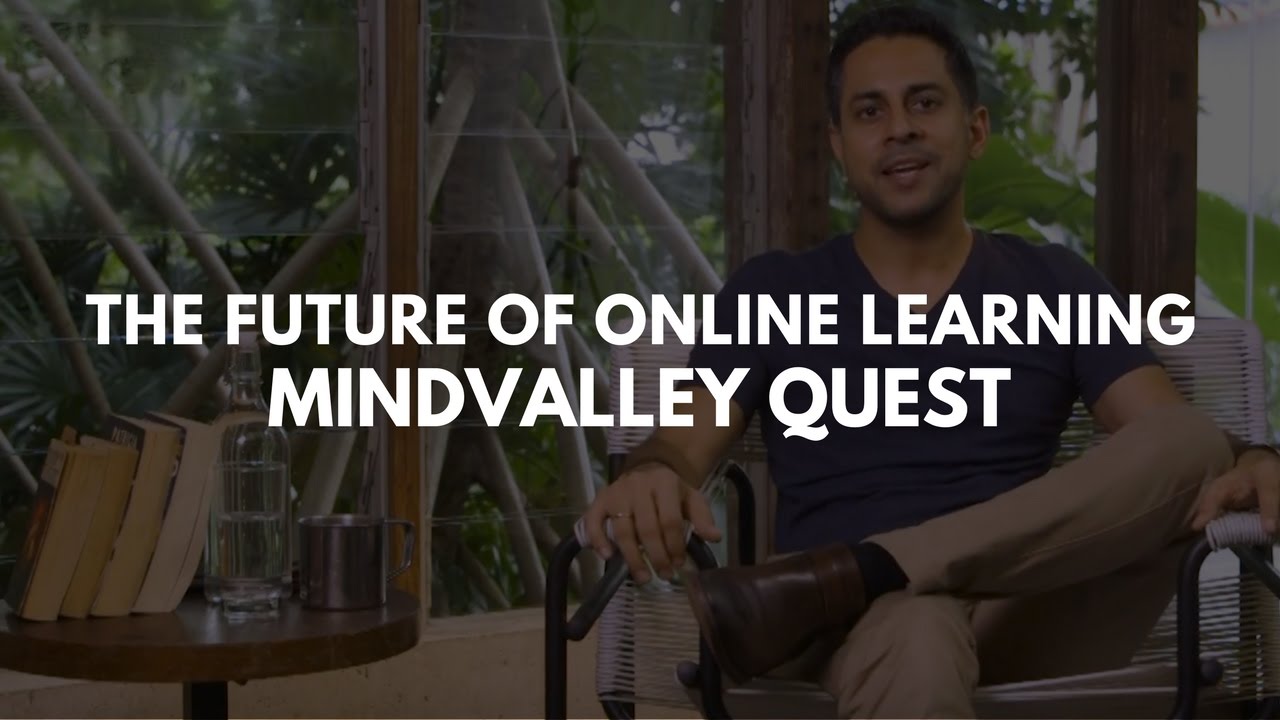 Mindvalley Quests | The Future Of Online Learning
