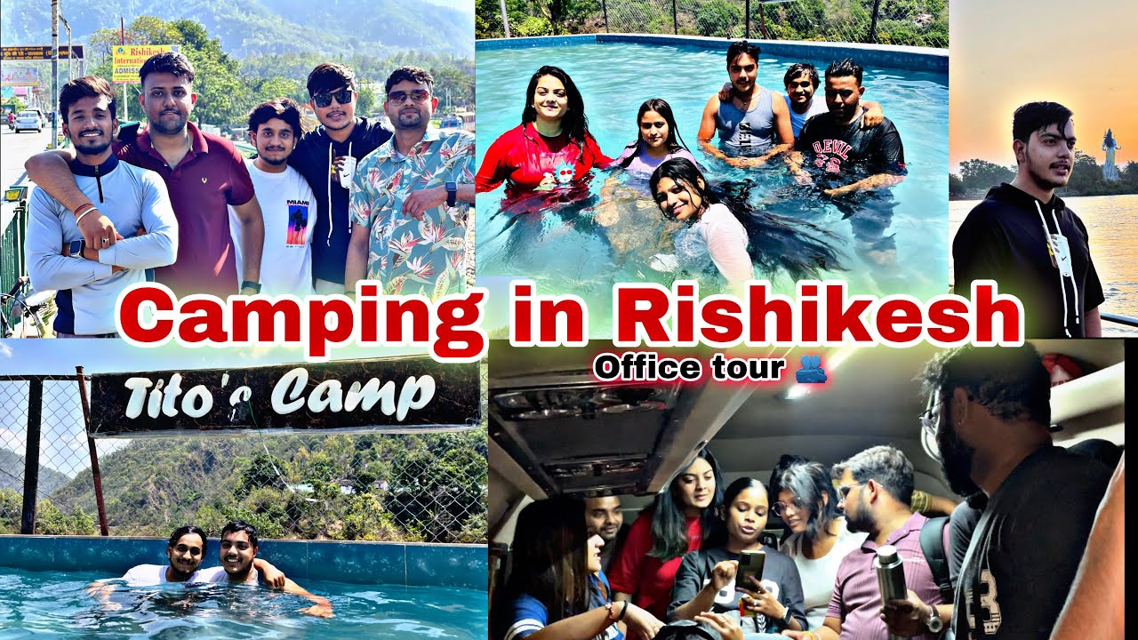 Camping In Rishikesh 🏕️ | Near River | Office Tour 😅
