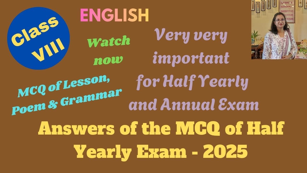 Class 8 / English / Answers of the MCQ of Half Yearly Exam 2025