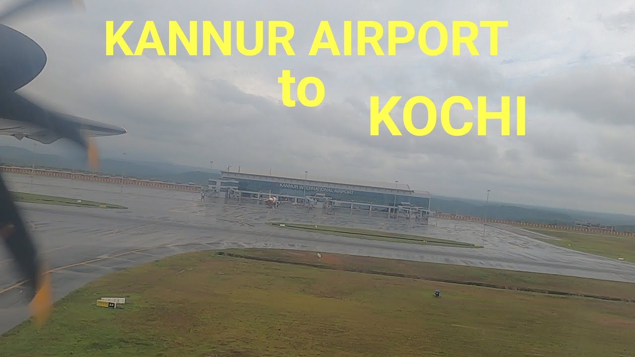 KANNUR AIRPORT to KOCHI  | VLOG # 53