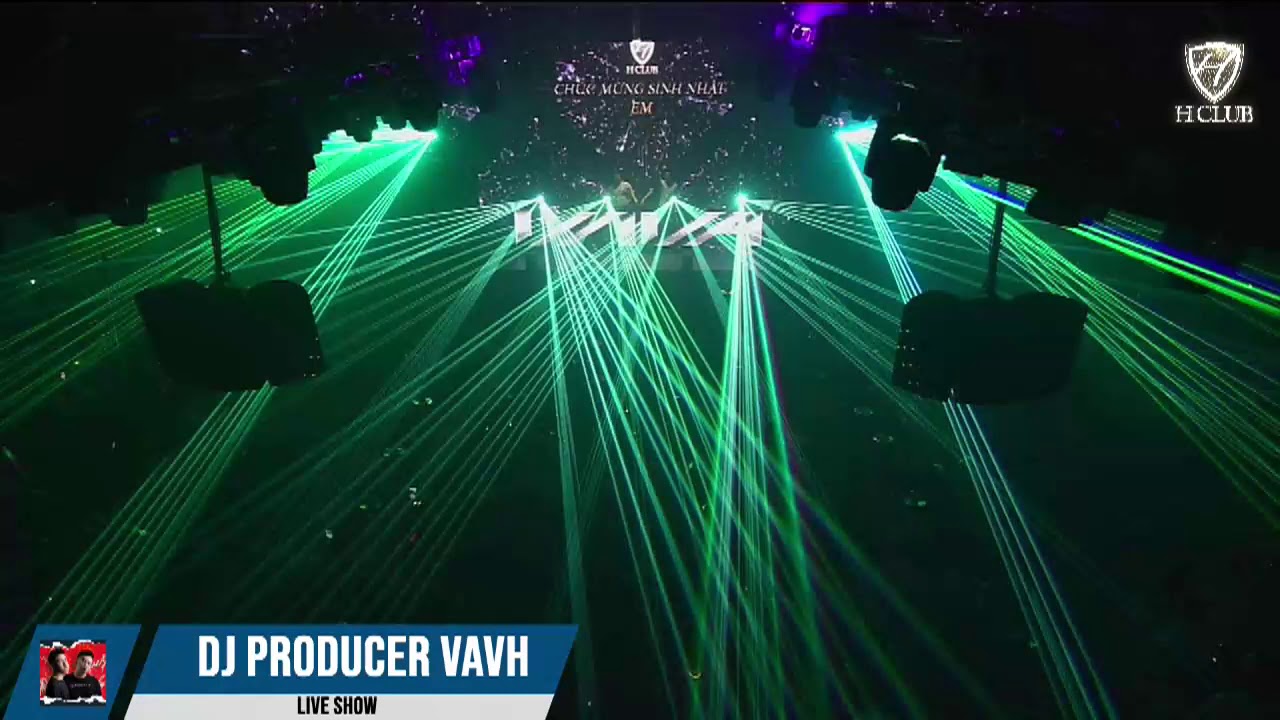 H Club SHOW DJ VAVH