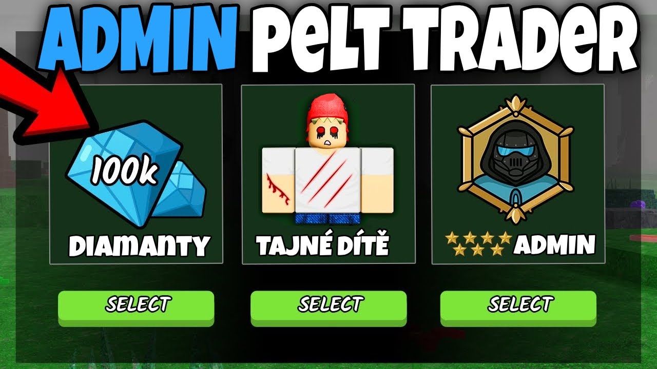 99 Nocí v Lese, ale PELT TRADER je Admin...