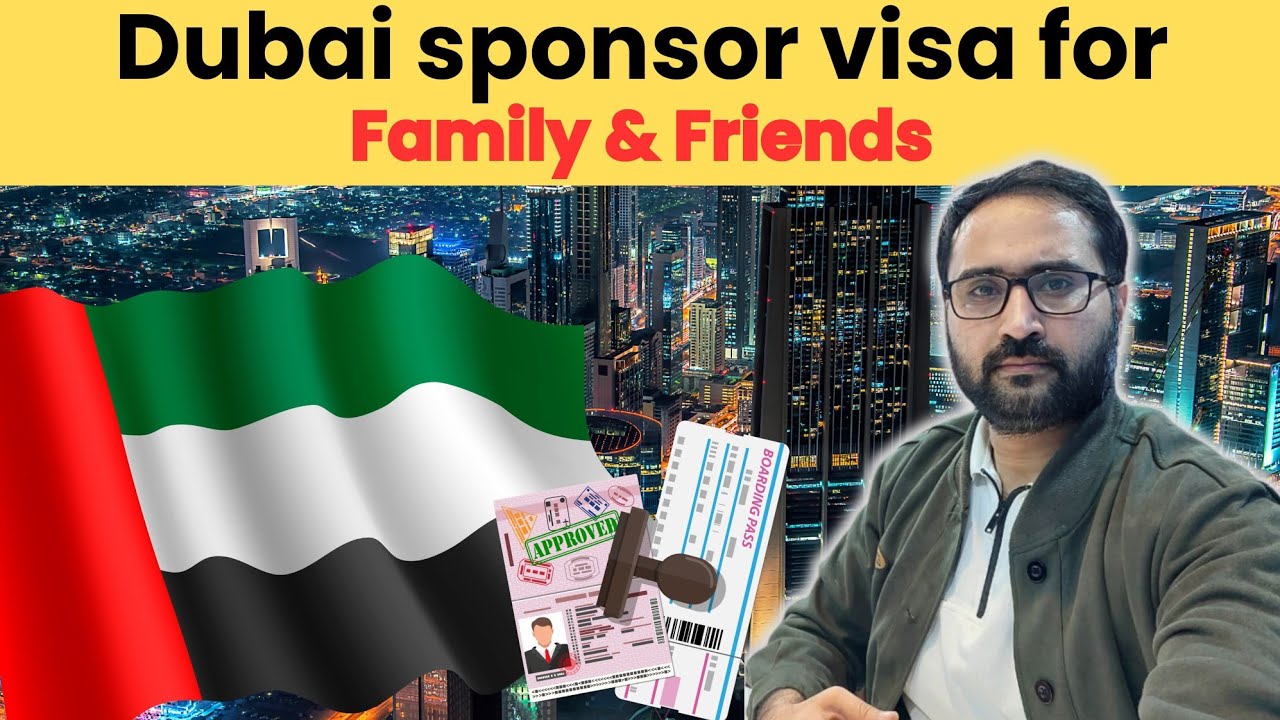 UAE Sponsor visa for family & friends