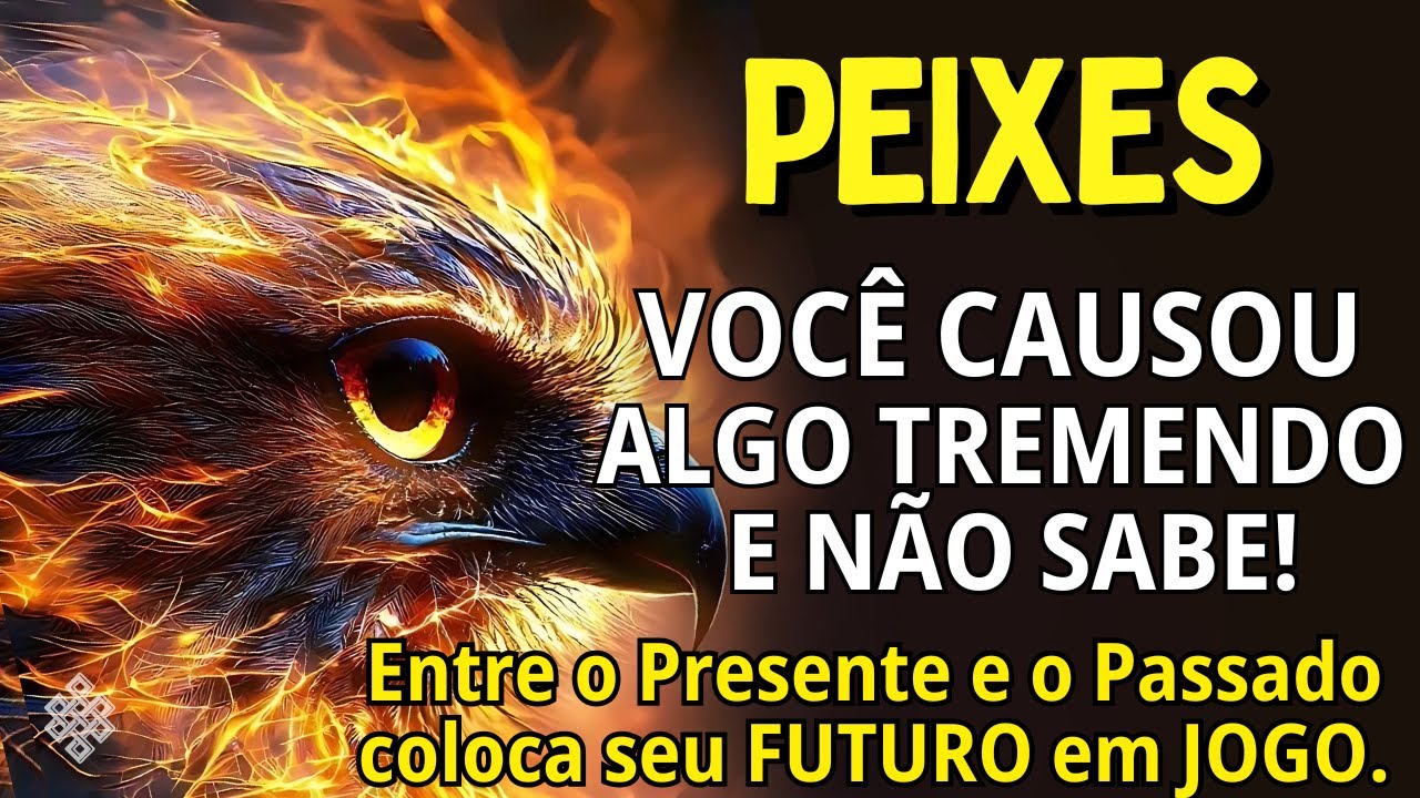PEIXES ♓ VOCÊ CAUSOU ALGO TREMENDO E NEM SABE! ESTOU SEM PALAVRAS😱 SUA ÚLTIMA CARTA NA MANGA PODERÁ