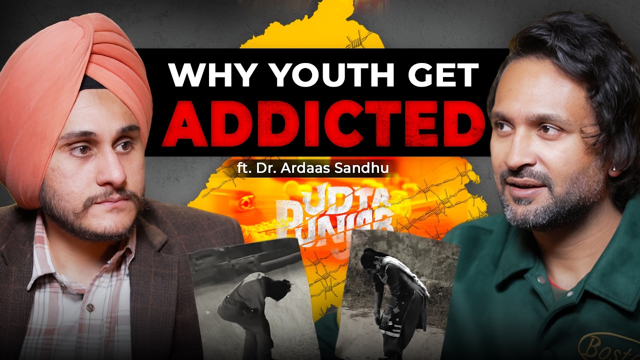 Punjab Drug Crisis Explained by Dr. Ardaas Sandhu
