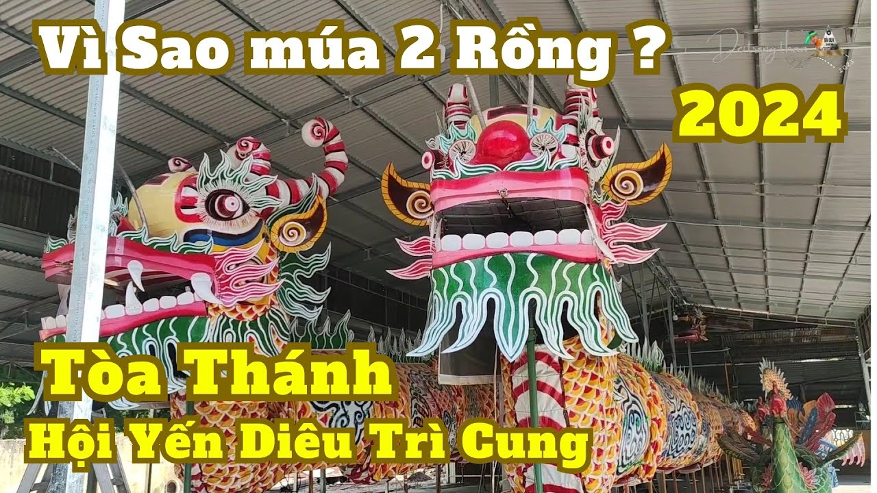 Rồng nhàng 2024,Hội Yến Diêu Trì Cung Tòa Thánh Tây Ninh, múa 2 Rồng chưa từng thấy từ trước tới nay