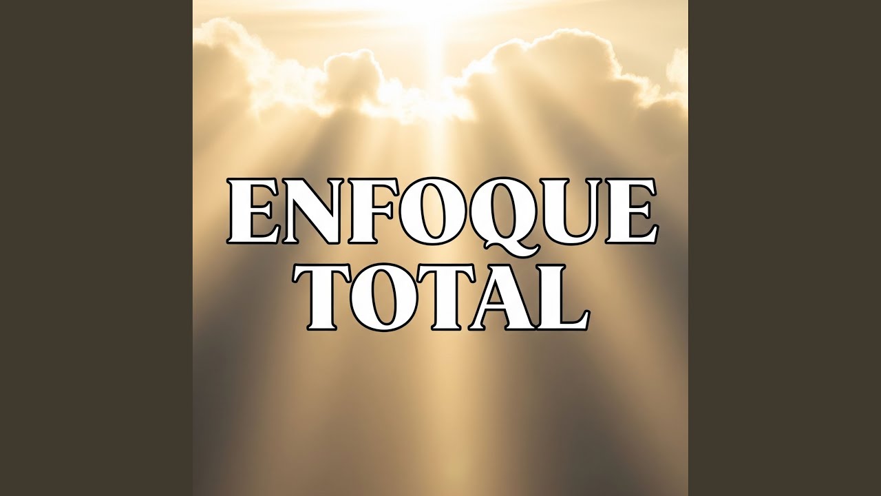 ENFOQUE TOTAL