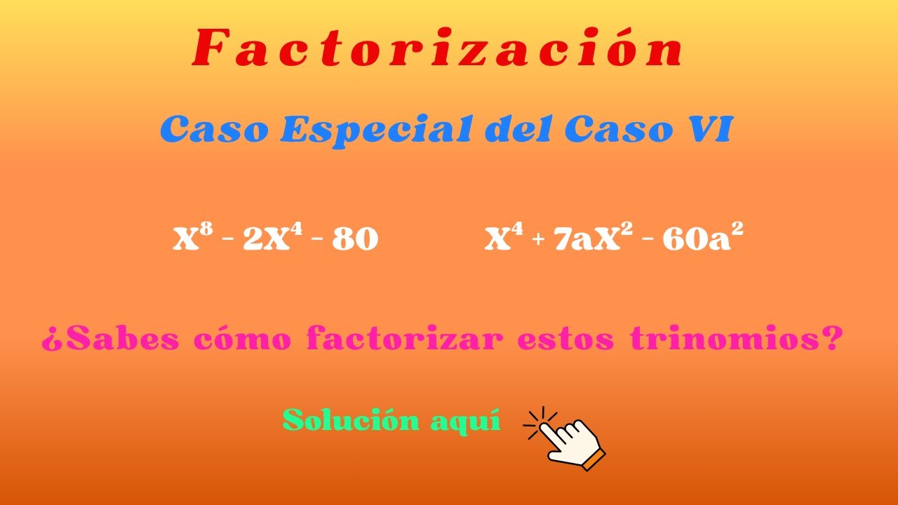 💯 Factorización: Caso Especial del Caso VI