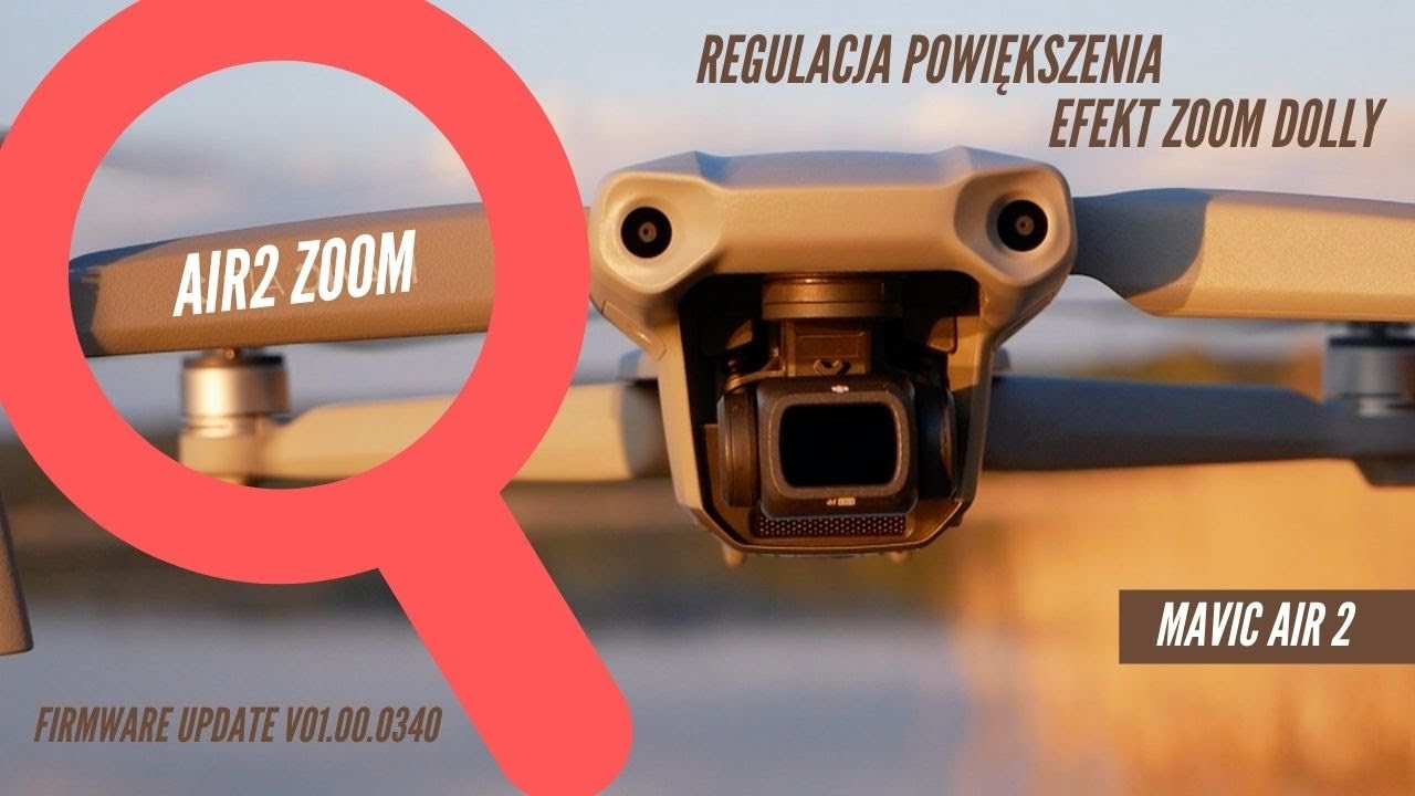 Mavic Air 2 - Zoom - Płynne Powiększanie + Zoom Dolly