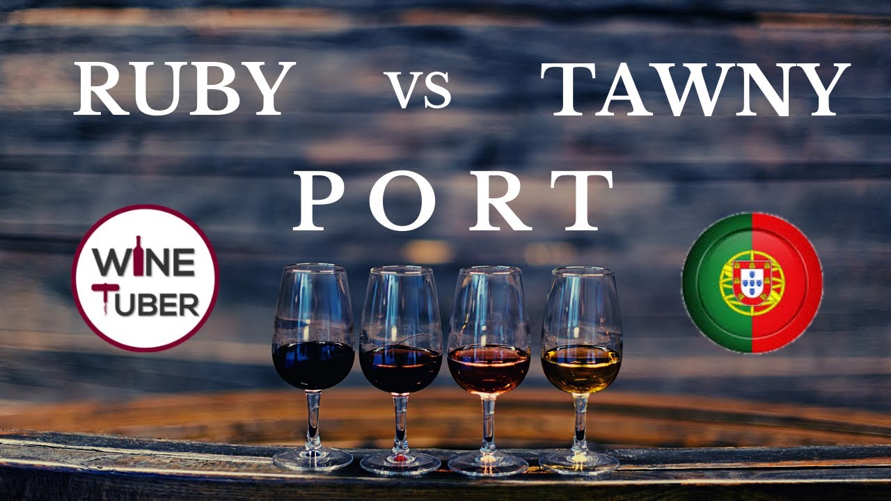 Port wine. Ruby Port vs Tawny Port | @Wine Tuber