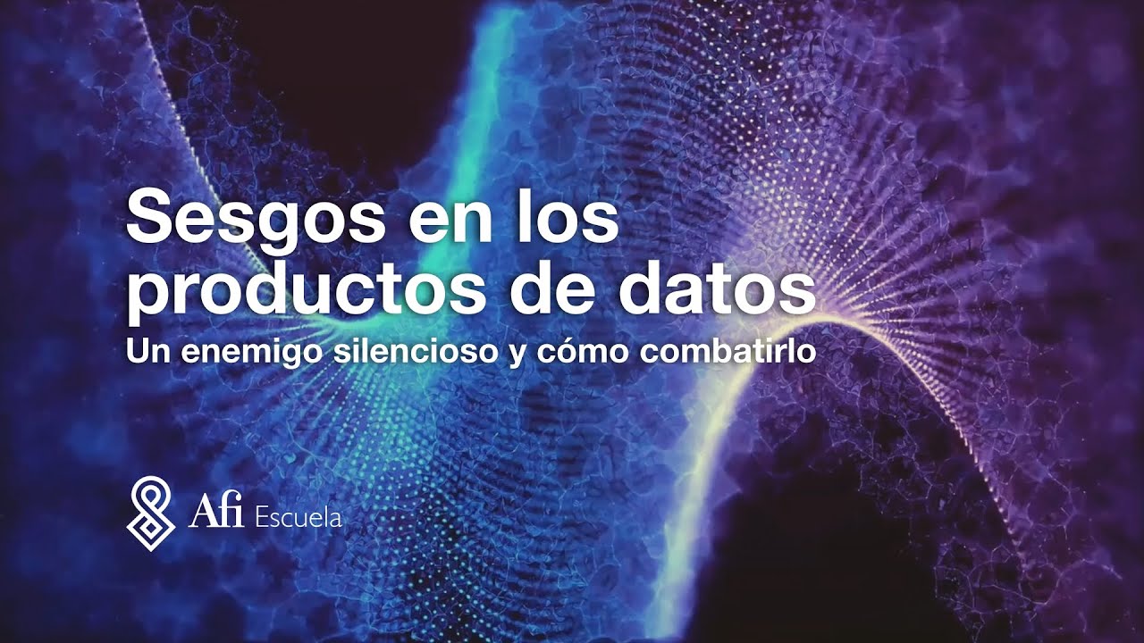 Sesgos en los productos de datos: un enemigo silencioso y c&oacute;mo combatirlo