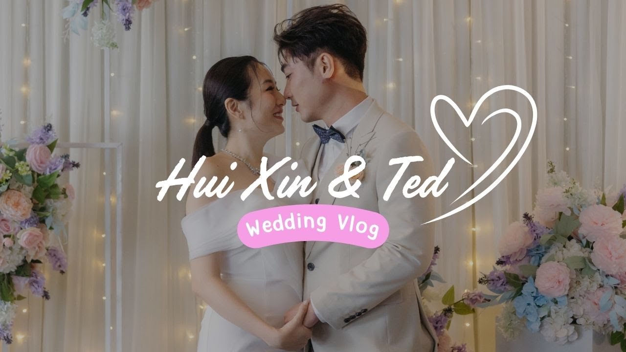 Our Wedding Day (unscripted) | Hui Xin ❤️ Ted | Vlog