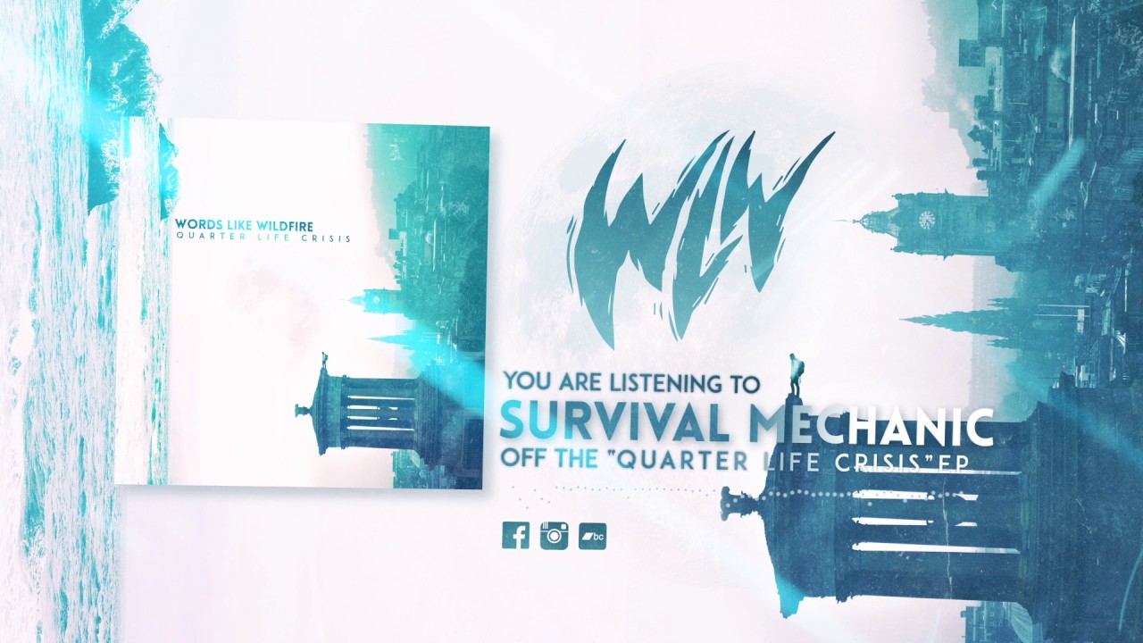 Survival Mechanic - Words Like Wildfire
