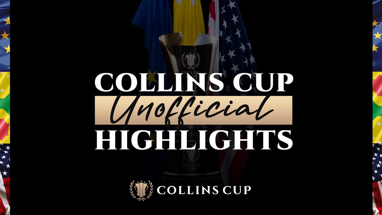 Unofficial Highlights l Collins Cup 2021 📽