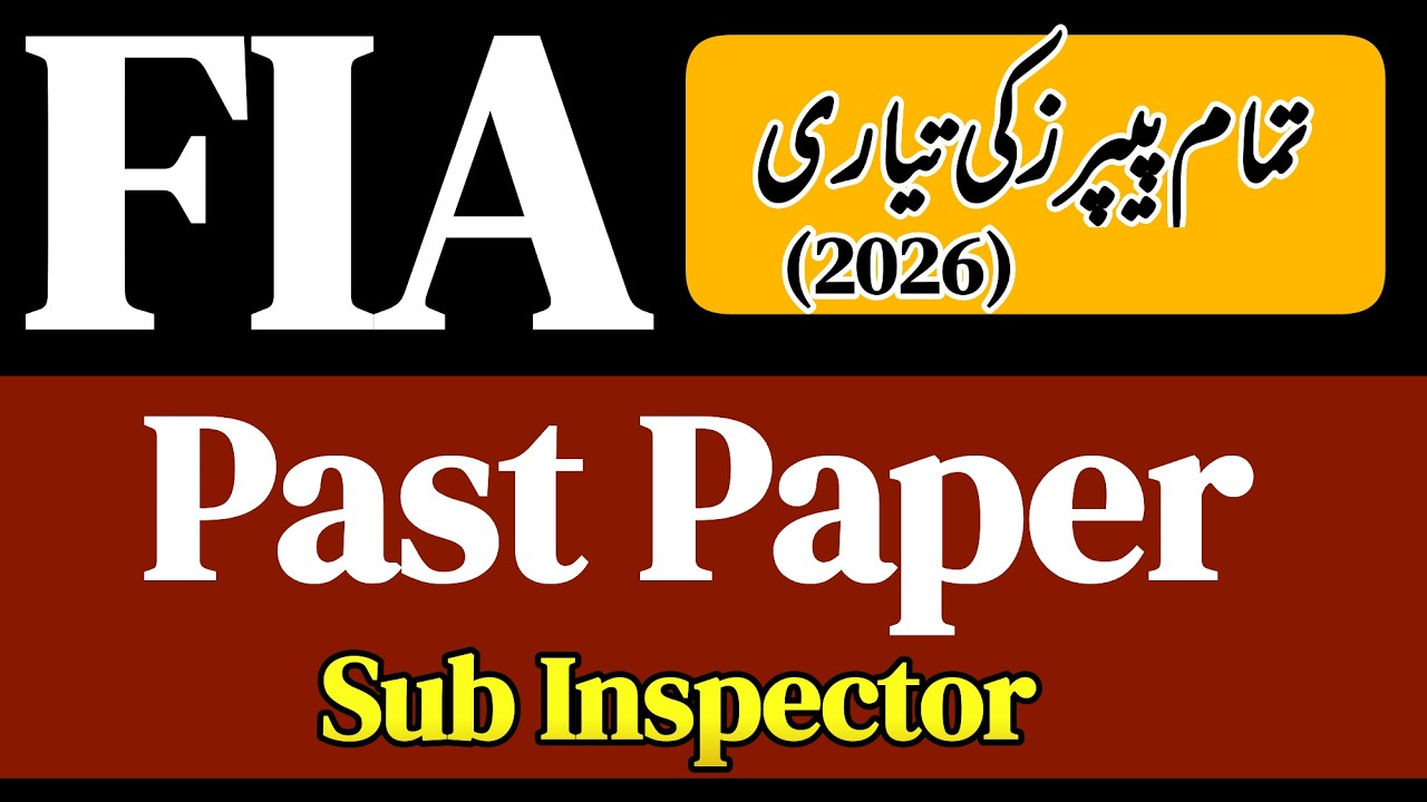 FIA Preparation 2026 | FIA Sub Inspector Solved Past Paper
