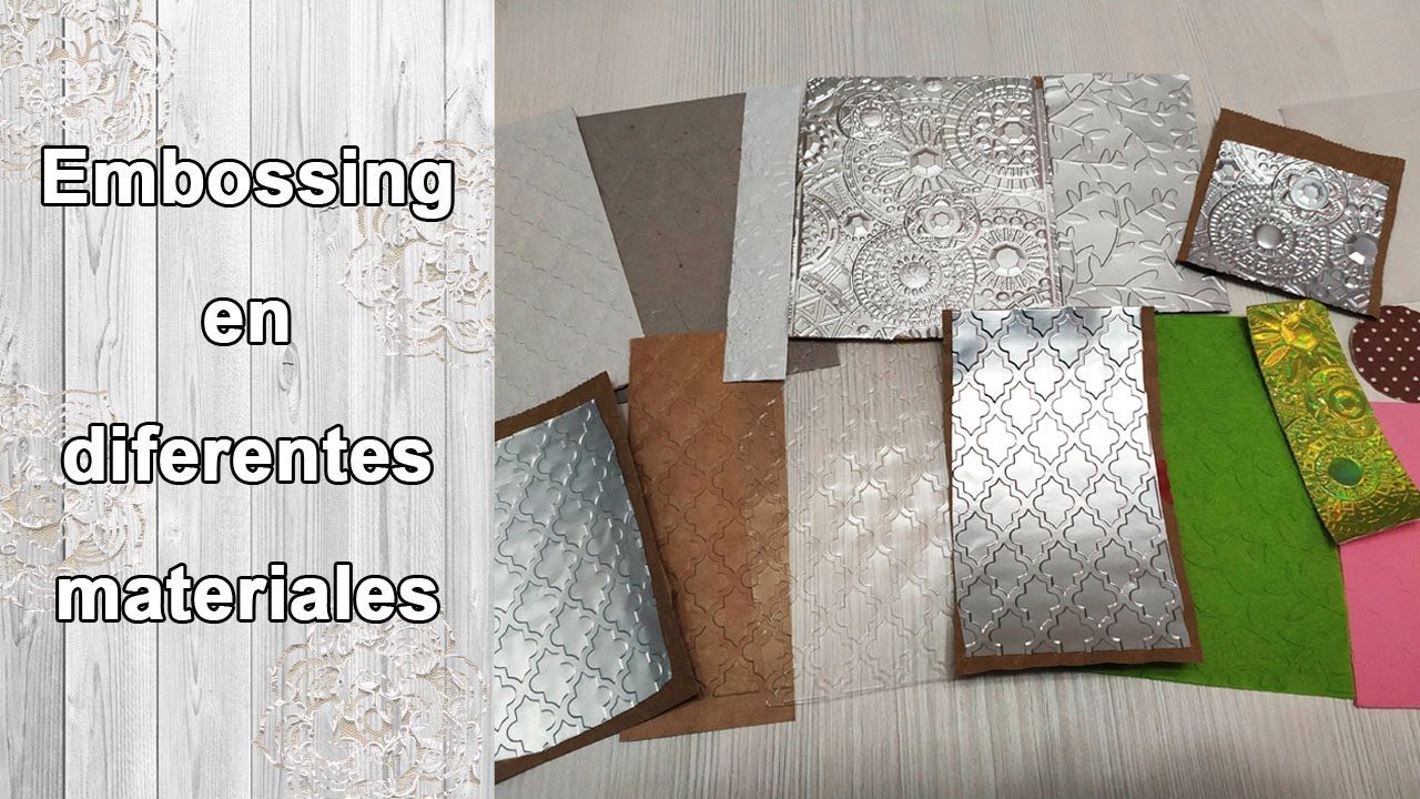 embossing en diferentes materiales. experimentando con materiales y carpetas de embossing