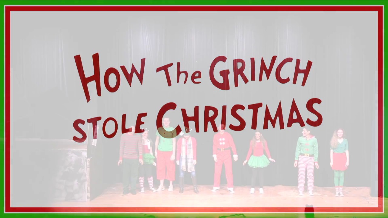 PV Theater presents HOW THE GRINCH STOLE CHRISTMAS - The musical
