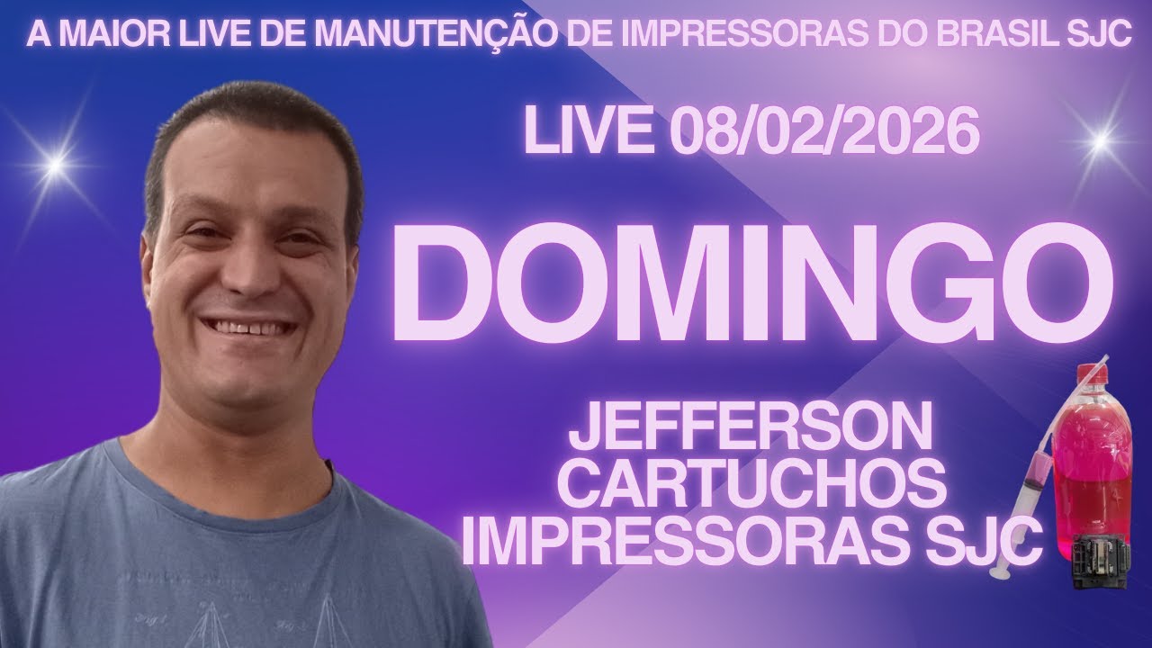 A MAIOR LIVE DE MANUTENÇÃO DE IMPRESSORAS DO BRASIL DOMINGO 08/02/2026
