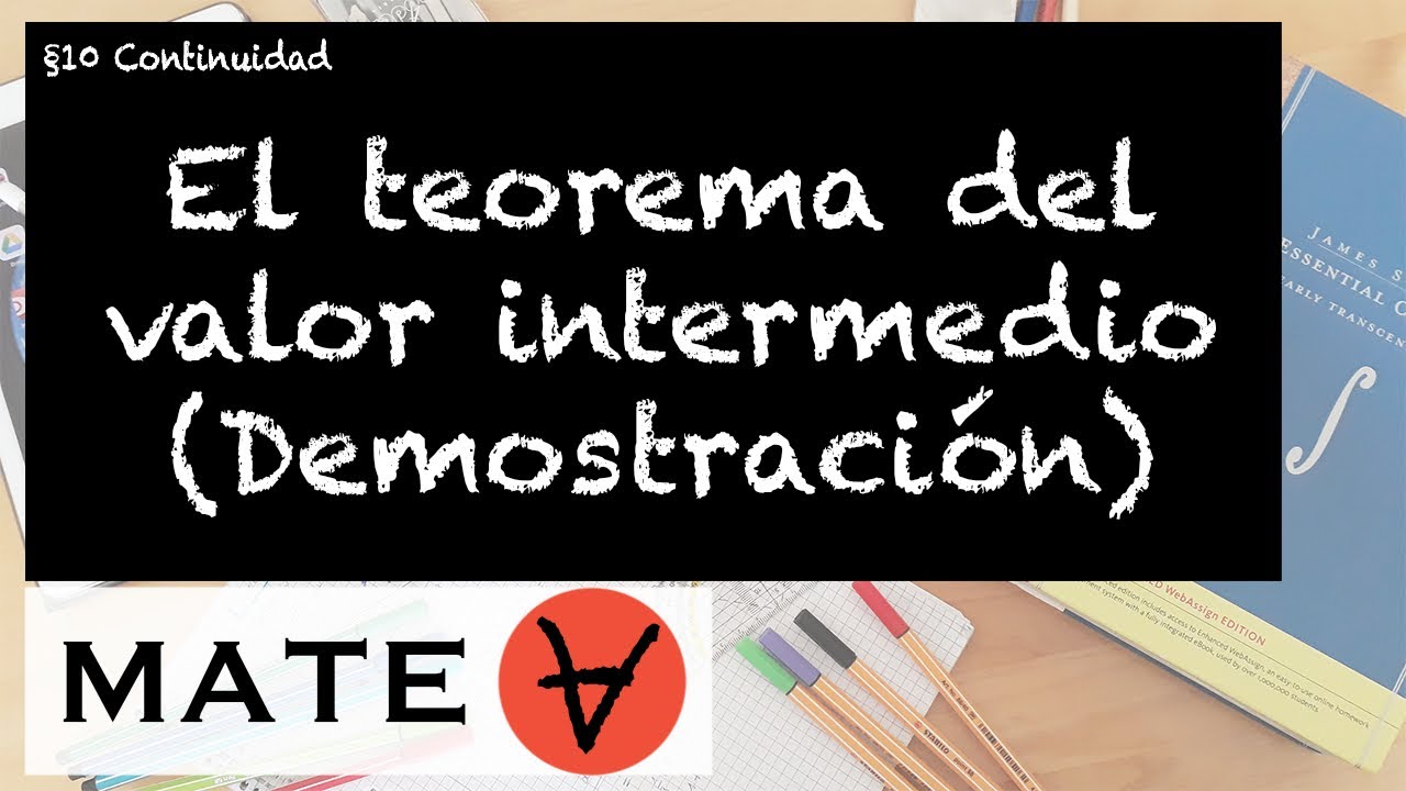 El teorema del valor intermedio (Demostración)