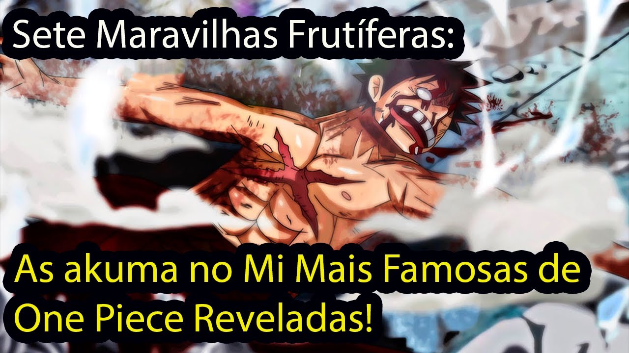 Akuma no Mi em Destaque: As 7 Frutas do Diabo Mais Famosas de One Piece!